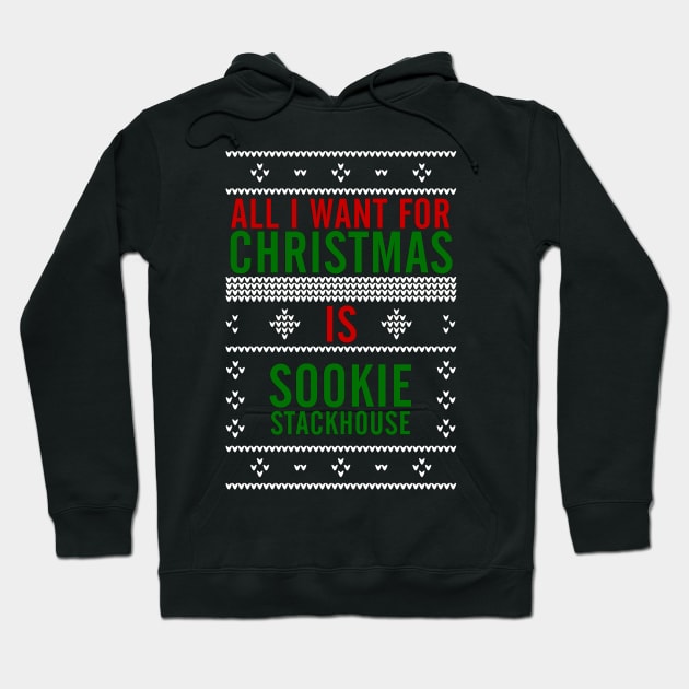 All I want for Christmas is Sookie Stackhouse Hoodie by AllieConfyArt